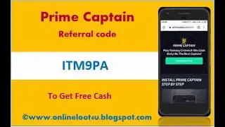 Prime Captain Referral Code : ITM9PA