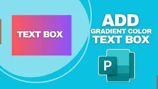 How to Add Gradient Color to Text Box in Publisher
