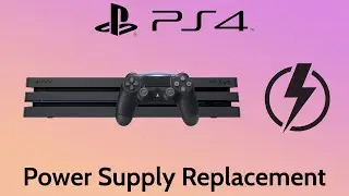 Playstation 4 PS4 Power Supply Replacement | Repair Tutorial