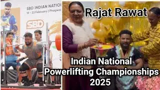 Rajat Rawat Gold medalist || Indian National Powerlifting Championships 2025