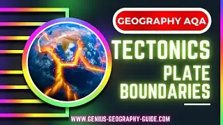 Geography GCSE Revision 2024. PLATE BOUNDARIES.
