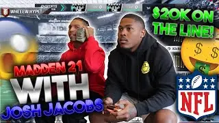 Madden 21 W/ NFL Superstar Josh Jacobs (20k Wager)!!!