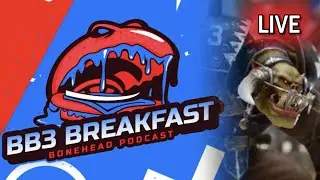 LIVE BB3 Breakfast | Blood Bowl 3 (Bonehead Podcast)