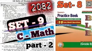 C- MATH Set 9 || Tenset Model Question 2082 || Ble Math Model Set 9 Solution In Nepali || Part 2