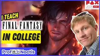 Teaching Final Fantasy in Higher Ed | ProfNoctis PAX East 2025