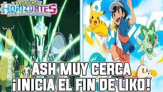 POKEMON HORIZONTES 125 Y EL FINAL DE LIKO | EL CAMPEON ASH ANUNCIA SU VUELTA A POKEMON #pokemon