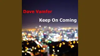 Keep On Coming