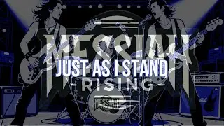 Just As I Stand | Messiah Rising (Christian Rock-Metal Worship Anthem)