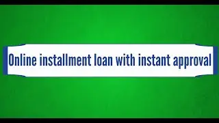 Online Installment Loans Instant Approval