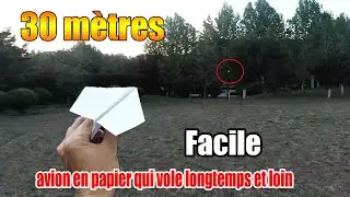 Comment faire voler des avions en papier loin et haut