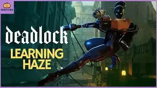 Beginner Deadlock | Learning Haze | Heroes Part 2