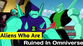 Top 5 Aliens Who Are Totally Ruined In Omniverse || Explain In Hindi