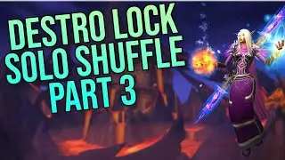 Destruction Warlock Solo Shuffle #3 [Dragonflight Season 4]