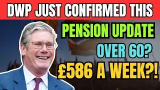 BREAKING DWP UPDATE: Pensioners Over 60 Could Receive &pound;586.08 Per Week