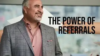 The Power Of Referrals | Leadership Development | Farshad Asl