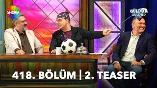 G&uuml;ld&uuml;r G&uuml;ld&uuml;r Show 418. B&ouml;l&uuml;m 2. Teaser