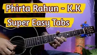 Teri Yaadon Mein(Phirta Rahoon Darbadar) - K.K | Easy Guitar Tabs For Beginners