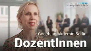 Coaching Ausbildung: DozentInnen stellen Inhalte und Erfahrungen an der Coaching Akademie Berlin vor