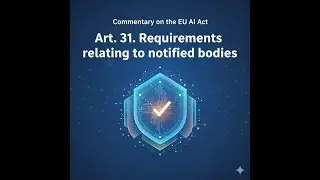 Art.  31.  Requirements relating to notified bodies