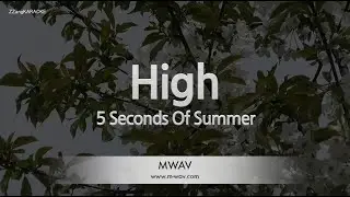 5 Seconds Of Summer - High (Melody) (Karaoke Version)