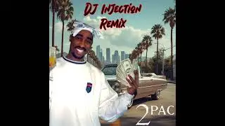 2Pac - I'm Gettin' Money (DJ Injection Remake 2026)