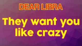 LIBRA They want you like crazy, July 2021 Tarot Love Reading