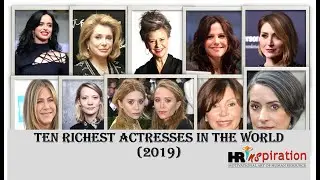 The Richest Actresses in the World - 2019