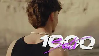 LAK! - 1000 SATI (OFFICIAL VIDEO)