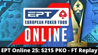 EPT Online 25: $215 NLHE PKO Final Table Replay stato_1 | keriZje