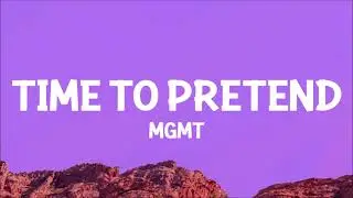 MGMT - Time to Pretend (Lyrics)