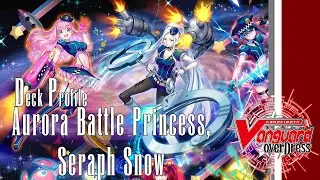 [Deck Profile] Aurora Battle Princess, Seraph Snow