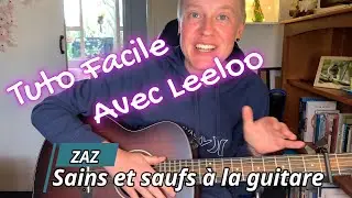 Sains et saufs - ZAZ - Tuto guitare Facile