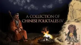 Folklore - A Collection of Chinese Folktales IV