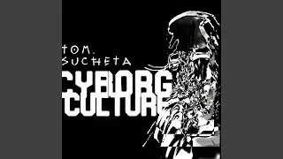 Cyborg Culture (Instrumental)