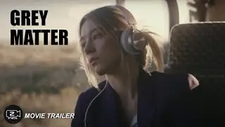 Grey Matter _ Movie Trailer 2023