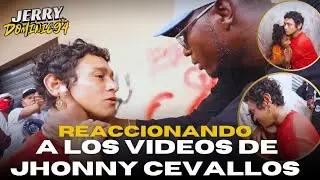 Reaccionando a los videos de Jhonny Cevallos | Jerry Dominic94 