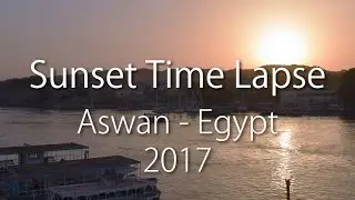 Time lapse  Sunset - Nile River Aswan Egypt