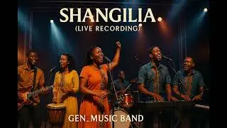 Shangilia, Live Recording Album, Swahili Gospel, GEN_MUSIC BAND