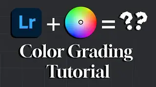 Adobe lightroom : Color Grading Tuorial