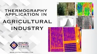 THERMOGRAPHY APPLICATION IN AGRICULTURAL INDUSTRY - INTRODUCING CROP THERMAL IMAGING MONITORING