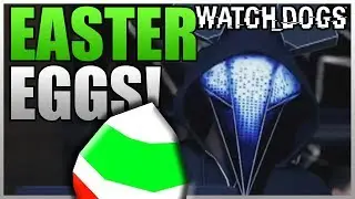 Watch Dogs EASTER EGGS! (Watch_Dogs)