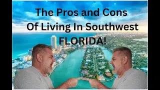 Pros and Cons Of Living In Southwest Florida