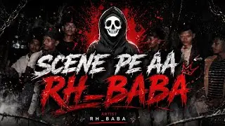 SCENE PE AA || RH_BABA || NEW HINDI RAP SONG 