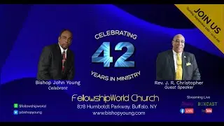 Bishop John Young's 42nd Anniversary - Rev J.R. Christopher (Guest Speaker)