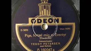 Pige, fort&aelig;l mig et Eventyr - Teddy Petersen; Edgar Hansen 1928