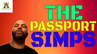 The Passport Bros Are Just Walking Simps