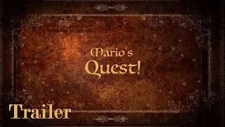 Mario's Quest! (Trailer)