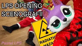 LPS OPENING SCENOGRAFII Z CHIN 🎅🏻🎄🎁