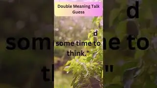 Double meaning talks - Adding depth or ambiguity to conversations. #doublemeaning #100-6 #shorts