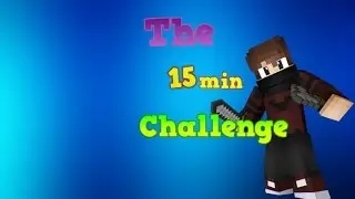 THE 15 MINUTE CHALLENGE [Minecraft Skywars] W/ KAT